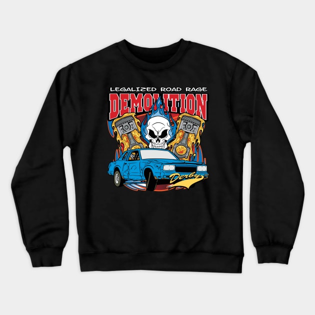 Demolition Derby Racing Crewneck Sweatshirt by RadStar